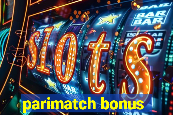 parimatch bonus